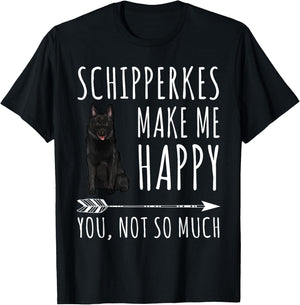 Schipperkes Make Me Happy You Not So Much Dog Lover Gift Women T-Shirt - T-Shirt | Black