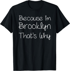 BROOKLYN Funny Personalized Birthday Women Name Gift T-Shirt - T-Shirt | Black