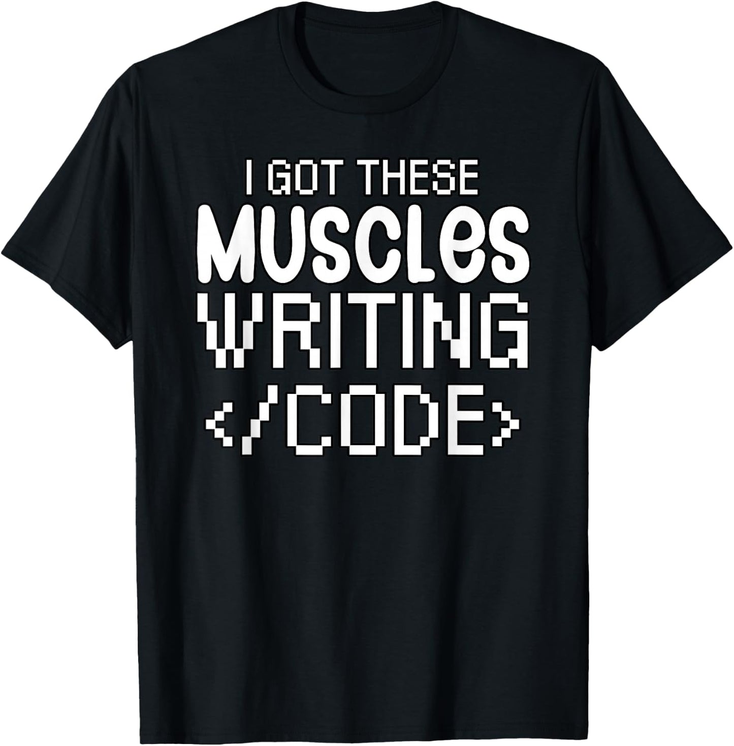 Software developer I got these muscles writing code T-Shirt - T-Shirt | Black