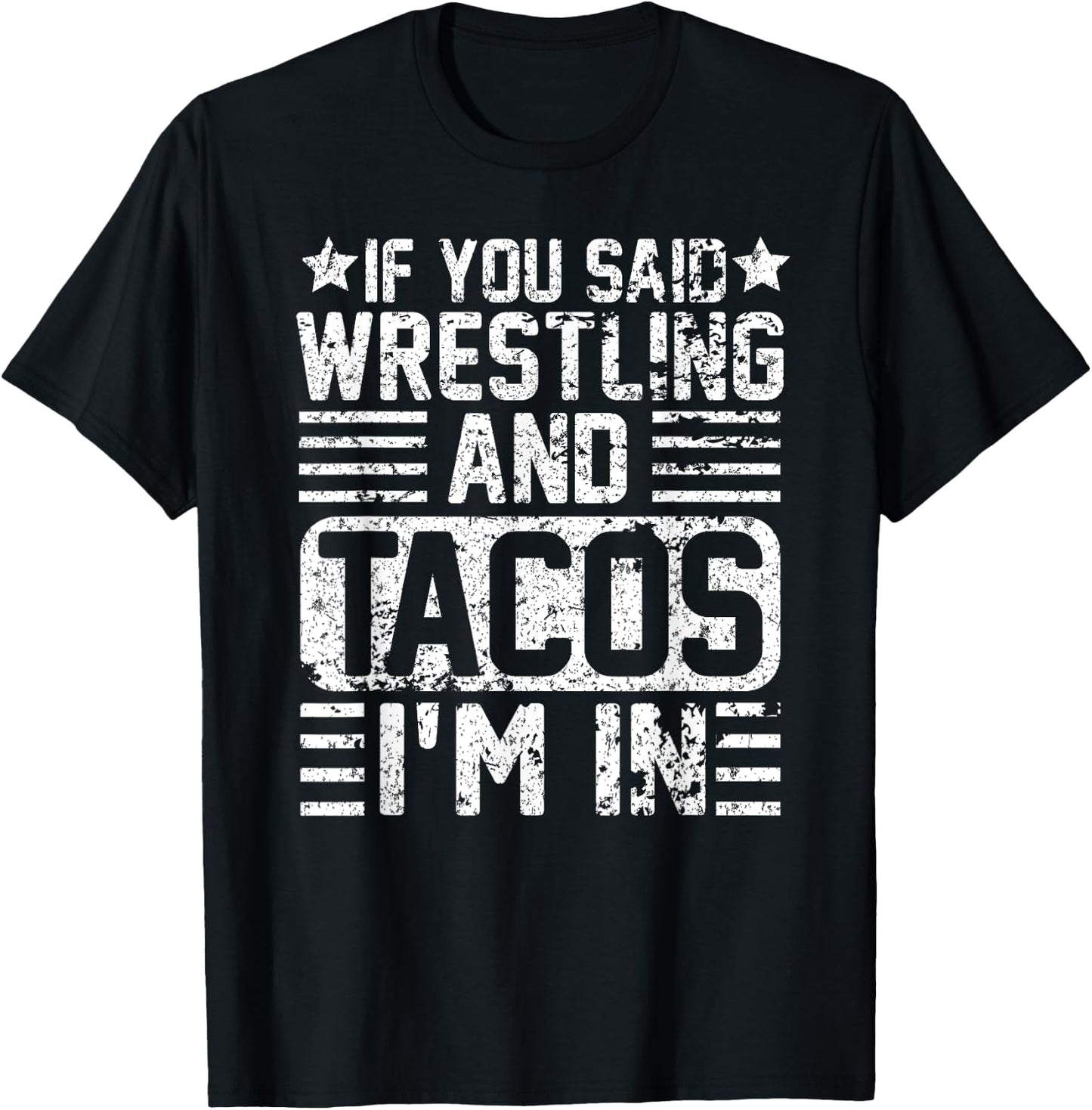 Funny Wrestling And Tacos Novelty Sports Gift T-Shirt - T-Shirt | Black