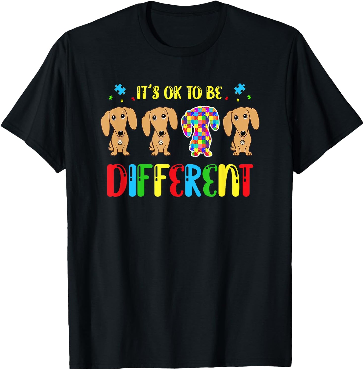 Its Ok To Be Different Dachshund Autism Dog Lover Men Women Girls Kids T-Shirt - T-Shirt | Black