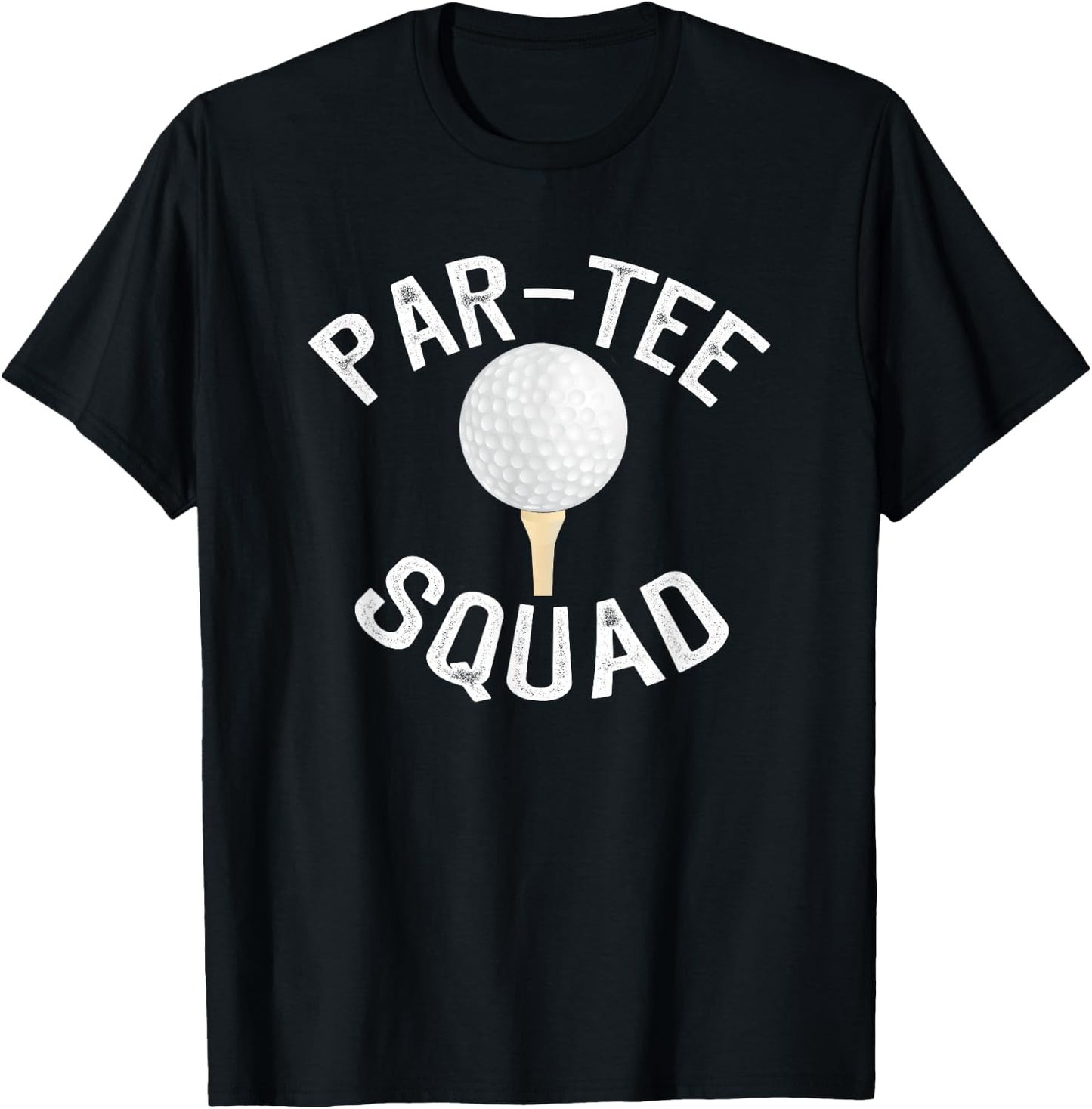 Par- Squad Funny Golf Design for Golf Lovers T-Shirt - T-Shirt | Black