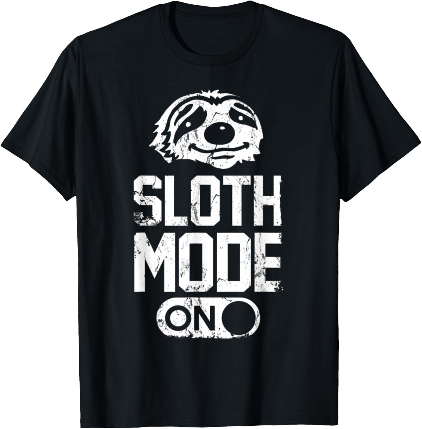 Sloth Mode On T-Shirt - T-Shirt | Black