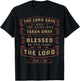Job 1:21 The Lord Has Taken Away Blessed Be The Name Bible T-Shirt - T-Shirt | Black