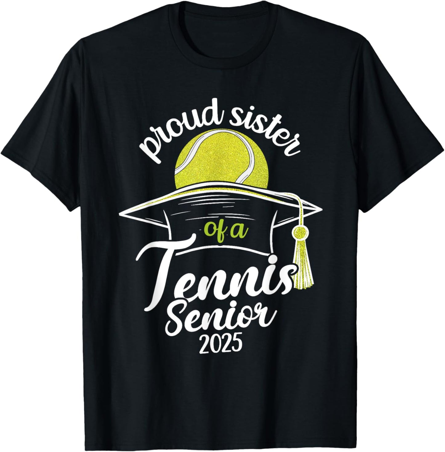 Tennis senior sister class of 2025 T-Shirt - T-Shirt | Black