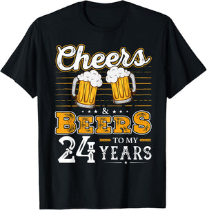 Funny Cheers And Beers To My 24 Years 24th Birthday T-Shirt - T-Shirt | Black