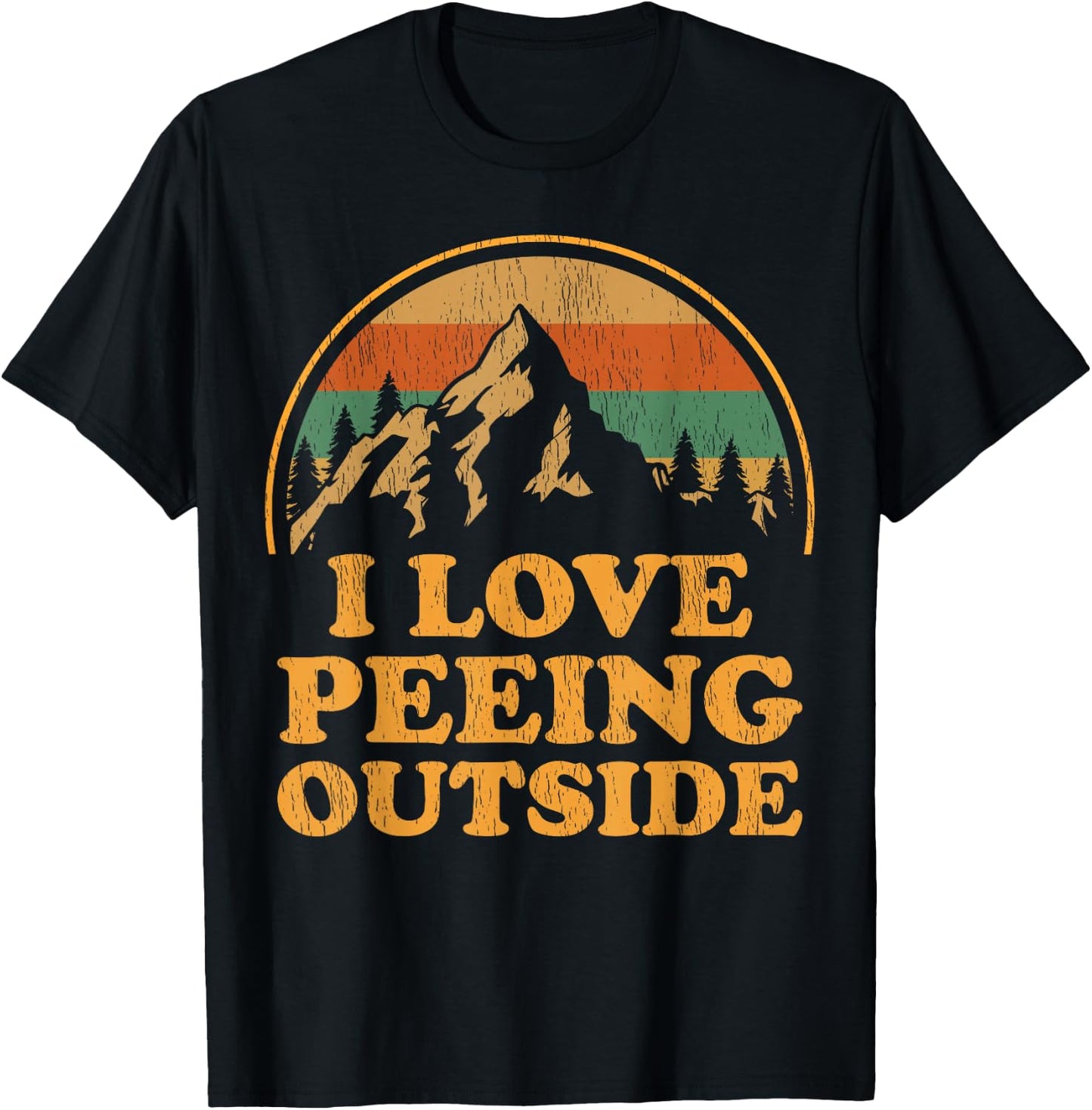 Funny I Love Peeing Outside Camping Hiking T-Shirt - T-Shirt | Black