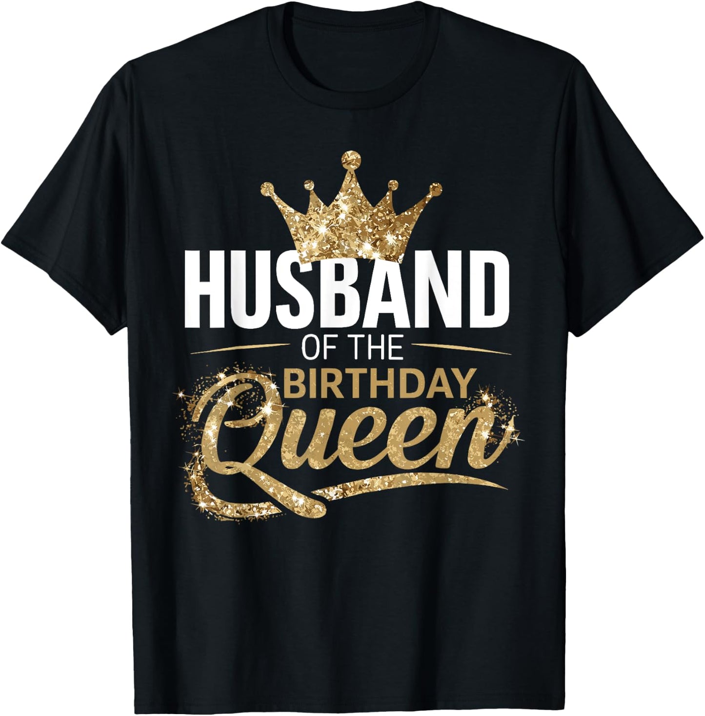 Husband Of The Birthday Queen Party T-Shirt - T-Shirt | Black