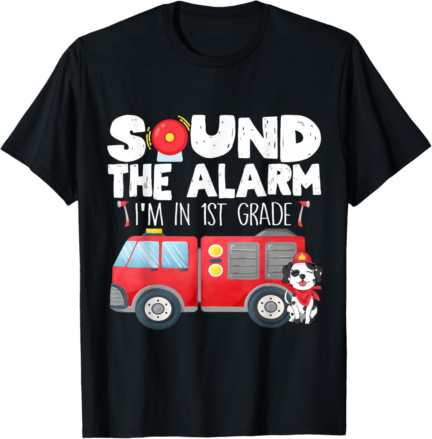 I'm Ready for 1st Grade First Day of First Grade Firefighter T-Shirt - T-Shirt | Black