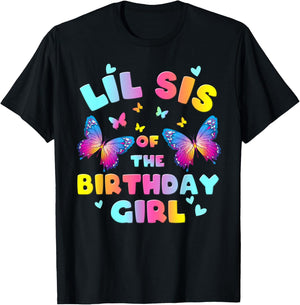 Lil Sis of The Birthday Girl Butterfly Party Matching Family T-Shirt - T-Shirt | Black