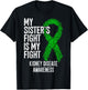 CKD My Sister's Fight Is My Fight Kidney Disease Awareness T-Shirt - T-Shirt | Black