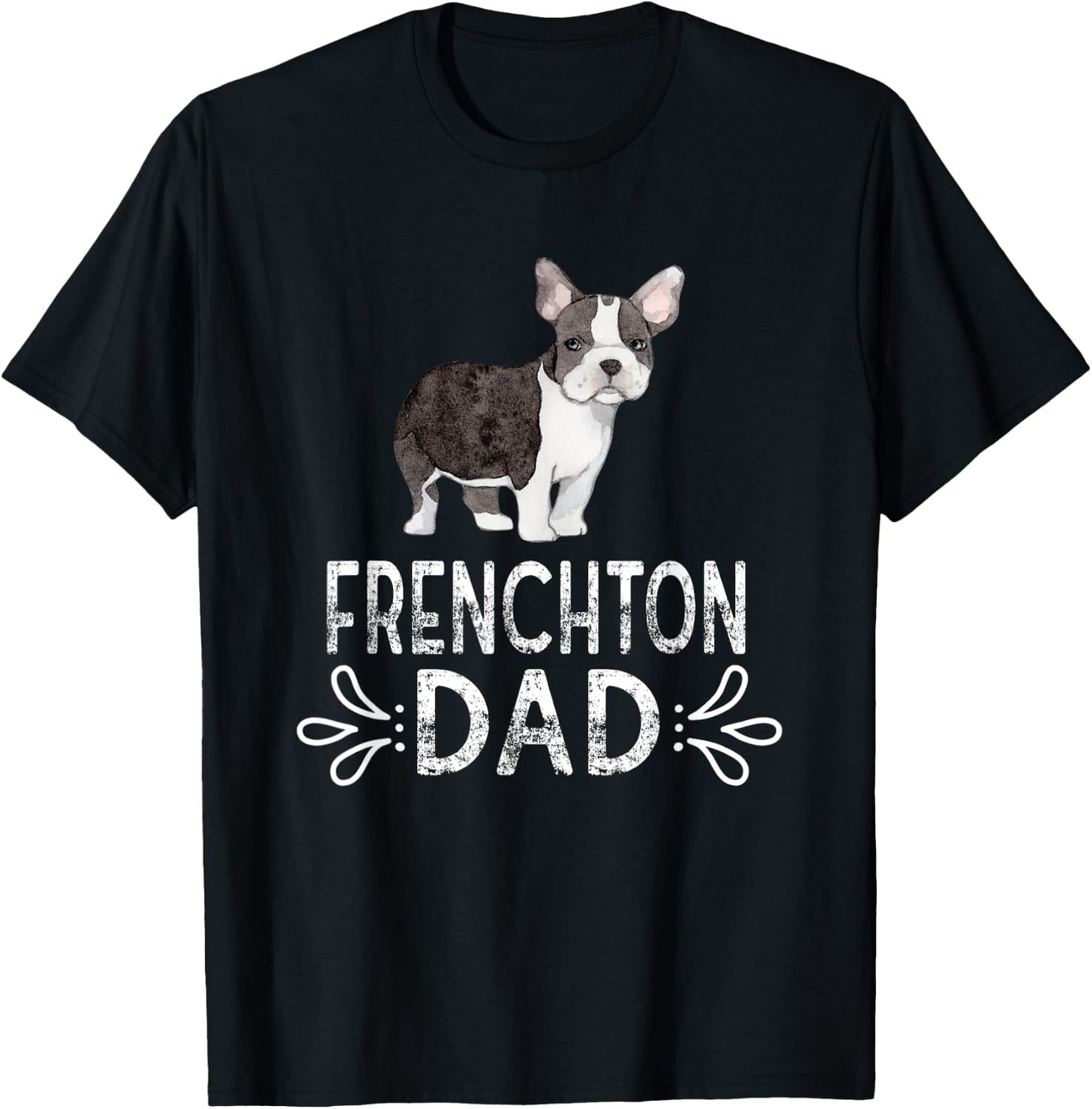Frenchton Dad Funny Dog Dad Frenchton Daddy Women T-Shirt - T-Shirt | Black