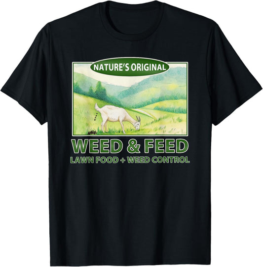"weed & Feed" Funny Goat Homestead T-Shirt - T-Shirt | Black