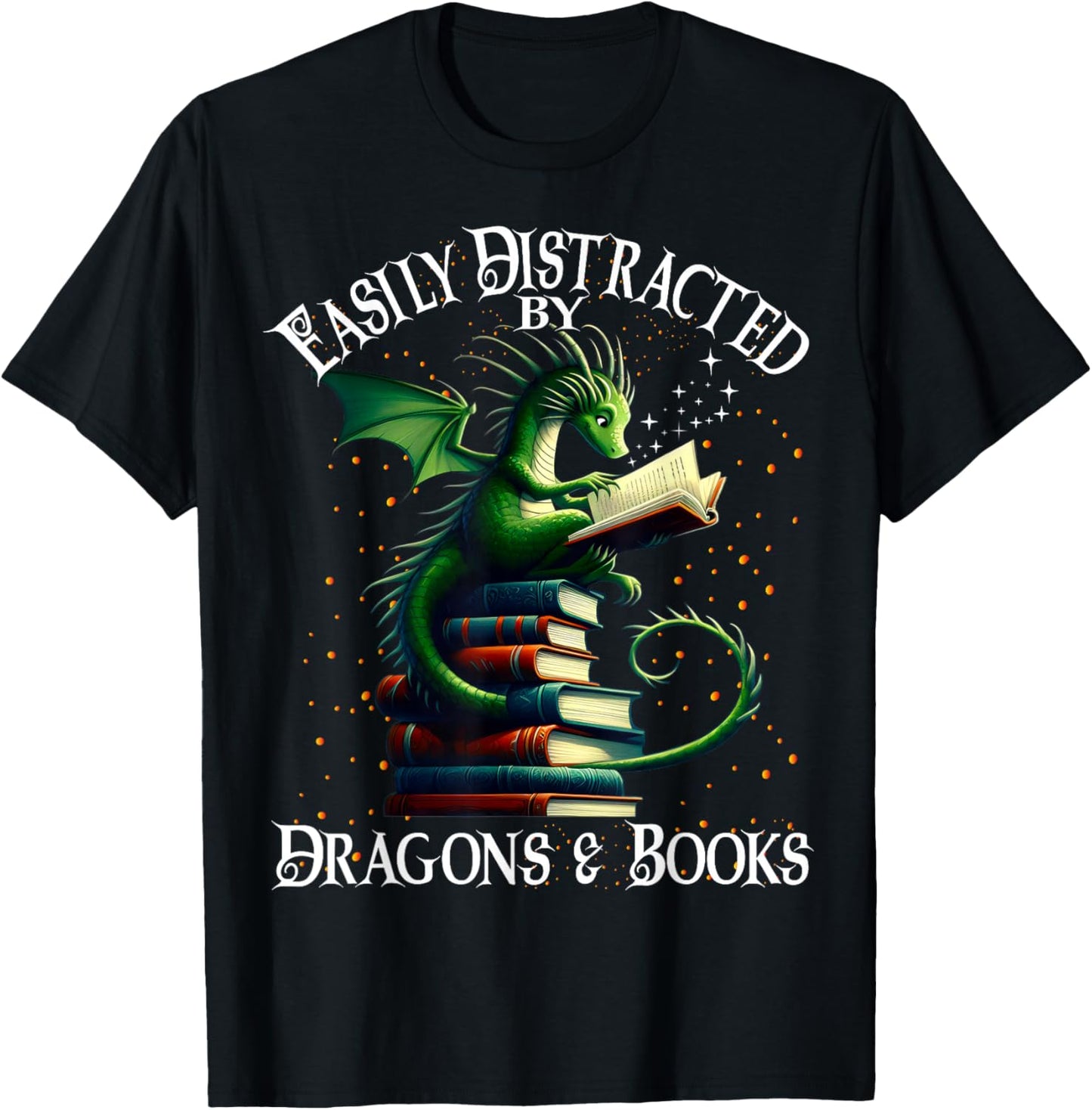 Easily Distracted by Dragons and Books T-Shirt - T-Shirt | Black