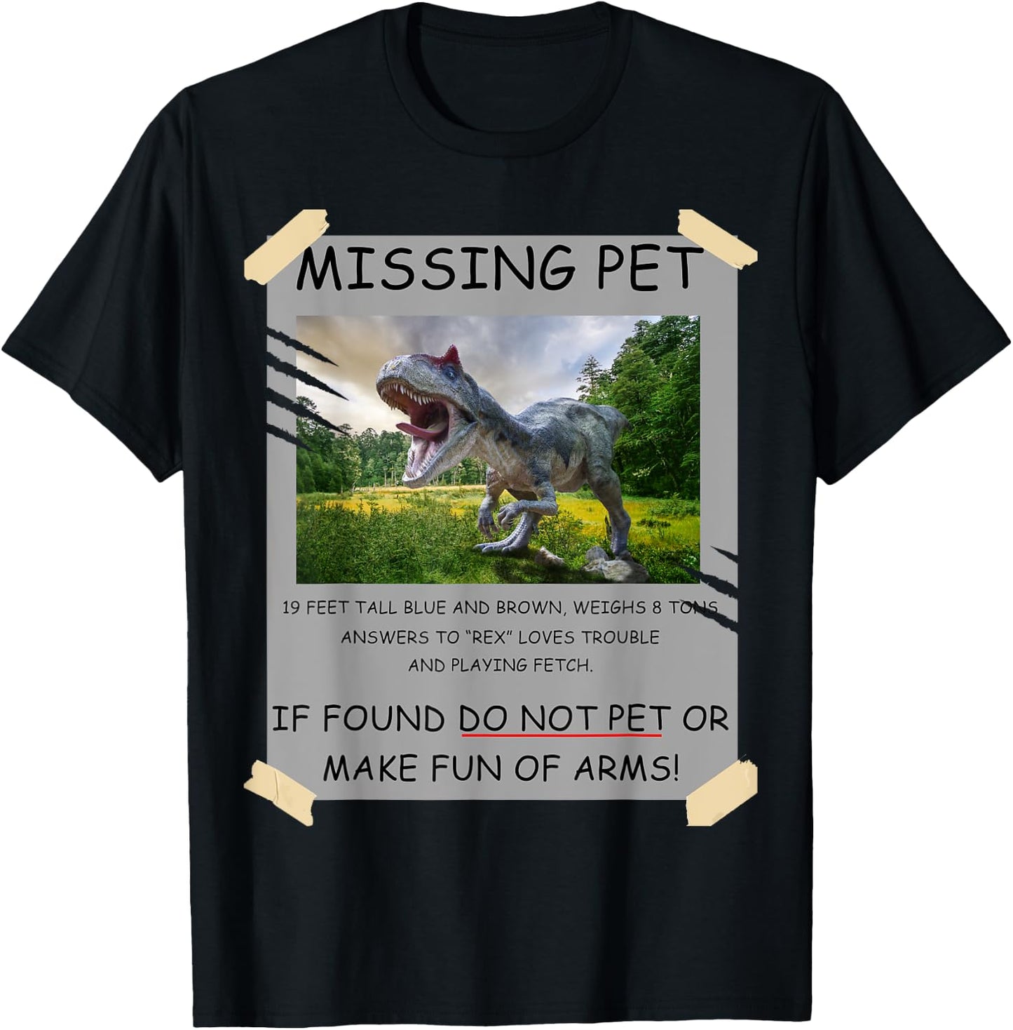 Funny Missing Pet T-Rex Dinosaur Lover Gift T-Shirt - T-Shirt | Black