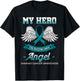 My Hero Is Now My Angel Ovarian Cancer Teal Ribbon Carcinoma T-Shirt - T-Shirt | Black