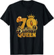 Birthday Queen 70 Year Old 70th Birthday It's My 70th Bday T-Shirt - T-Shirt | Black