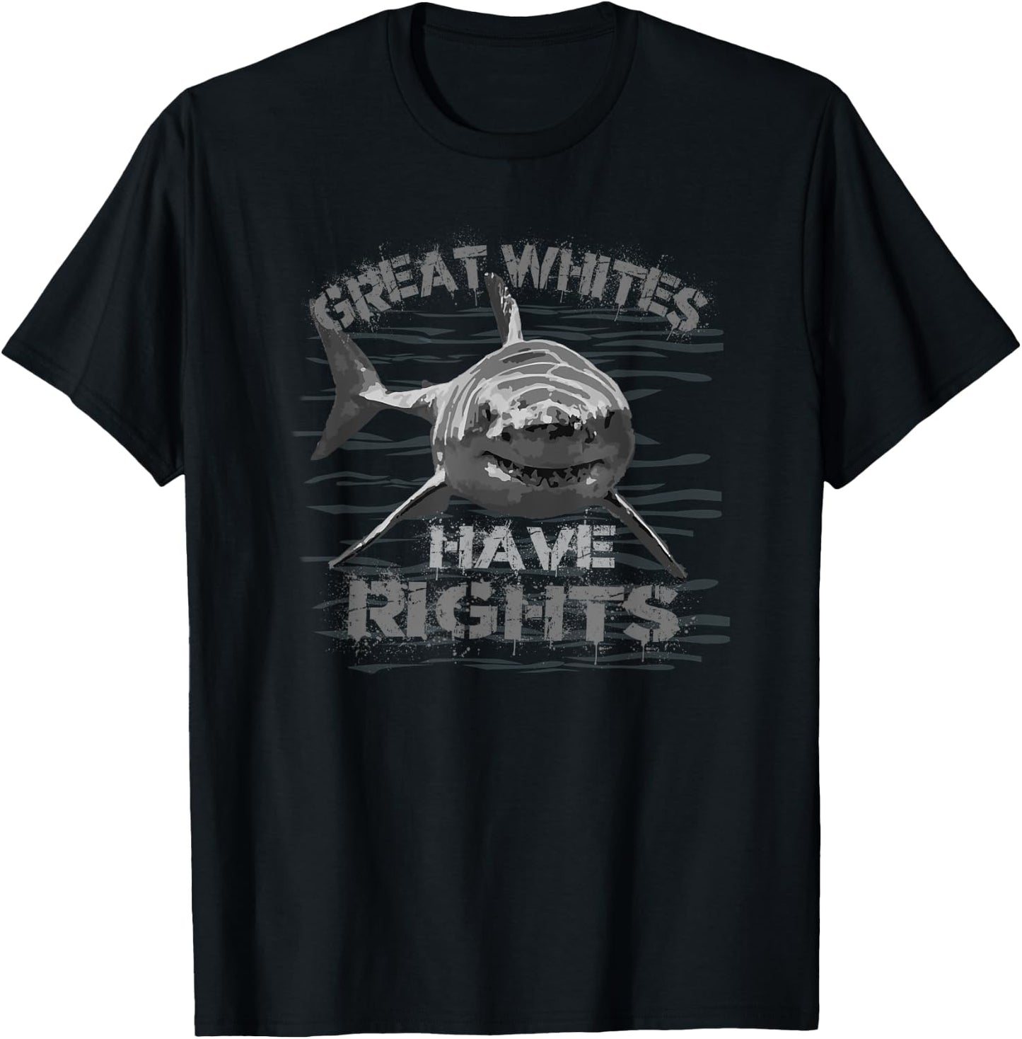 Great Whites Have Rights Shark protect sharks conservation T-Shirt - T-Shirt | Black