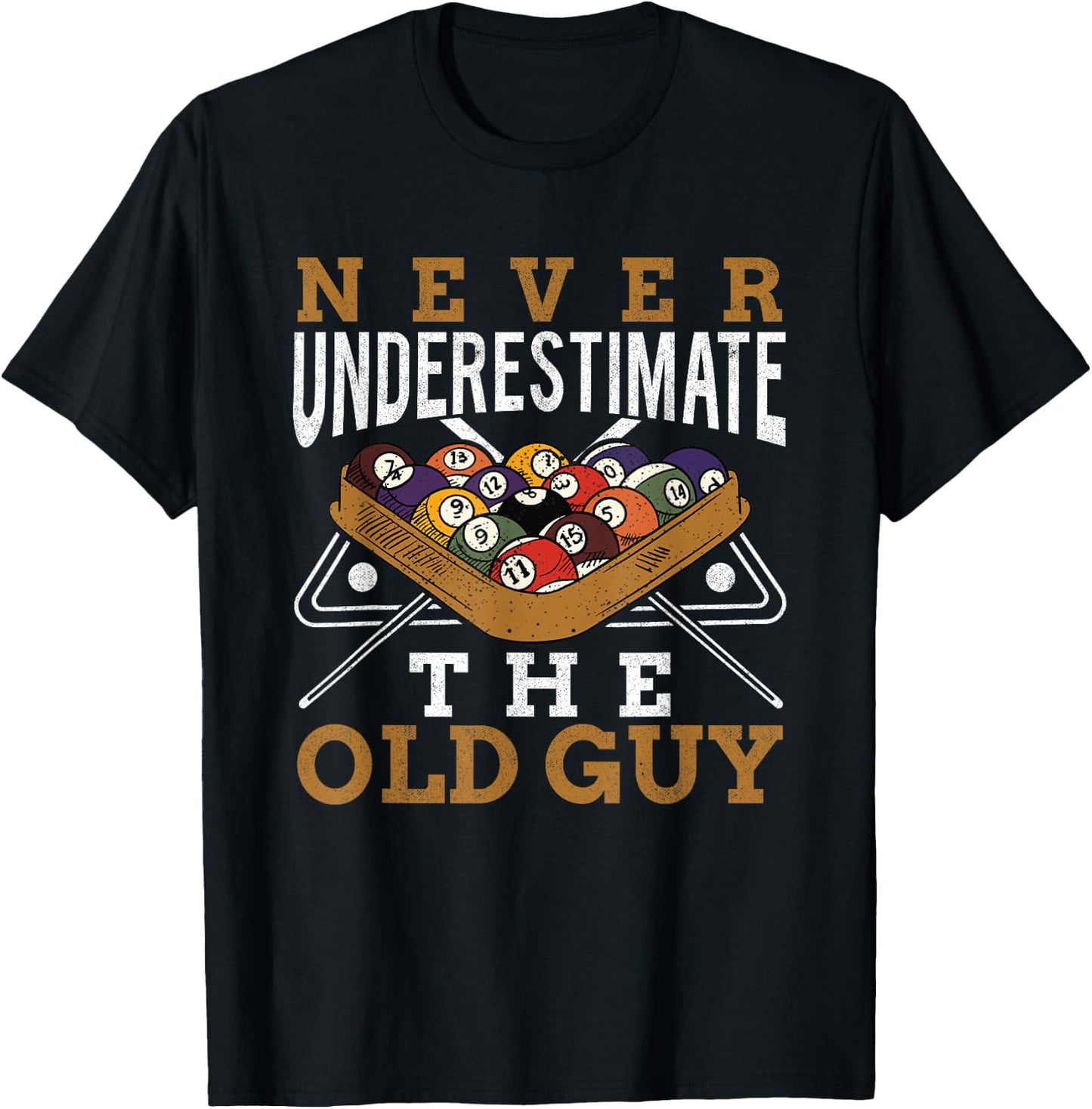 Never Underestimate The Old Guy Retro Pool Billiards Grandpa T-Shirt - T-Shirt | Black