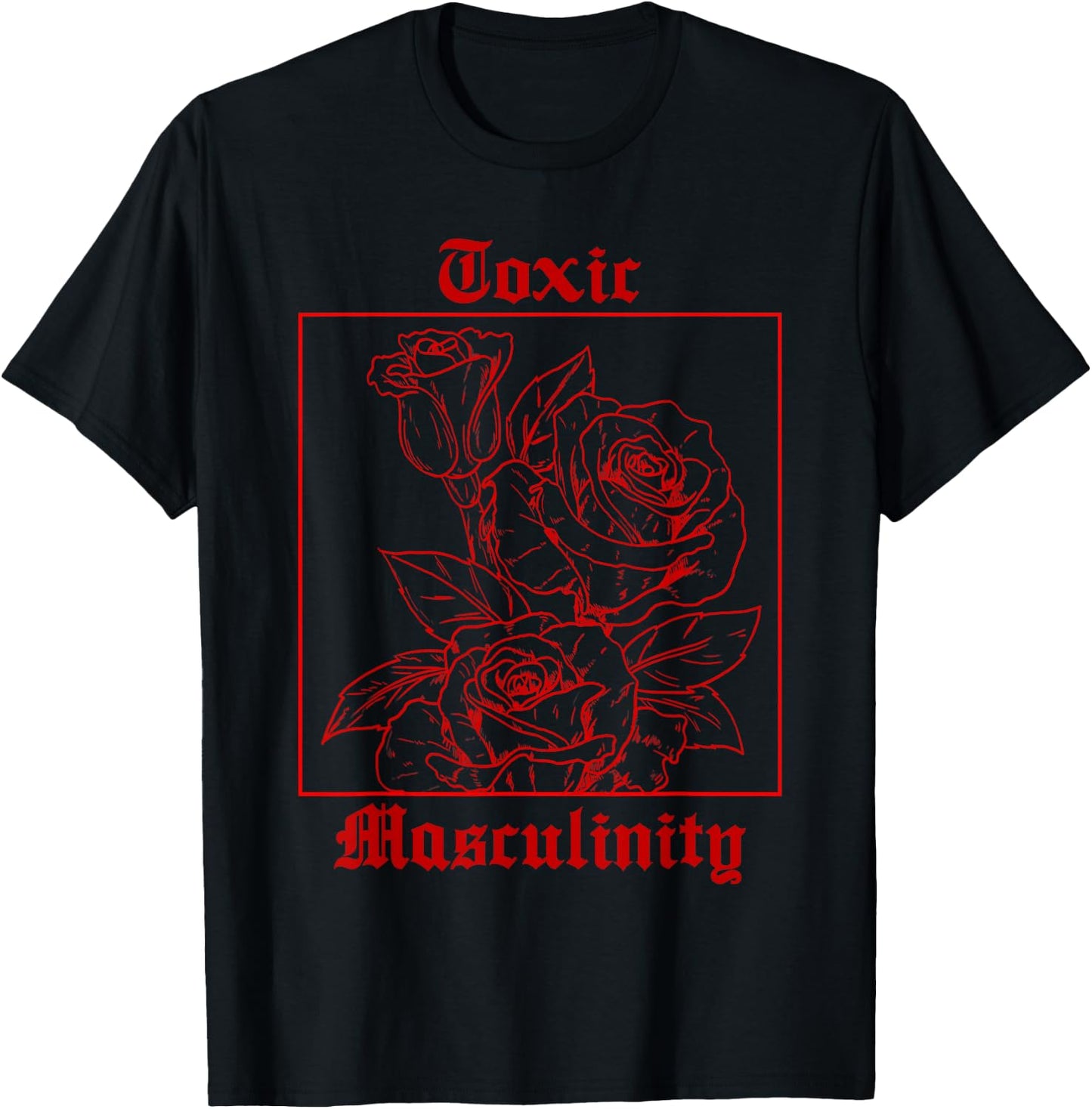Toxic Masculinity - Cool Roses Illustration - Aesthetic T-Shirt - T-Shirt | Black