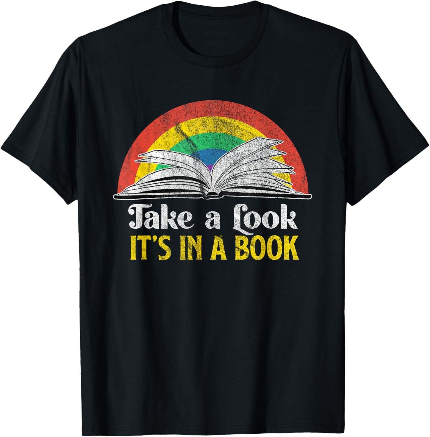 Take A Look It's A Book Retro Rainbow Gift T-Shirt - T-Shirt | Black
