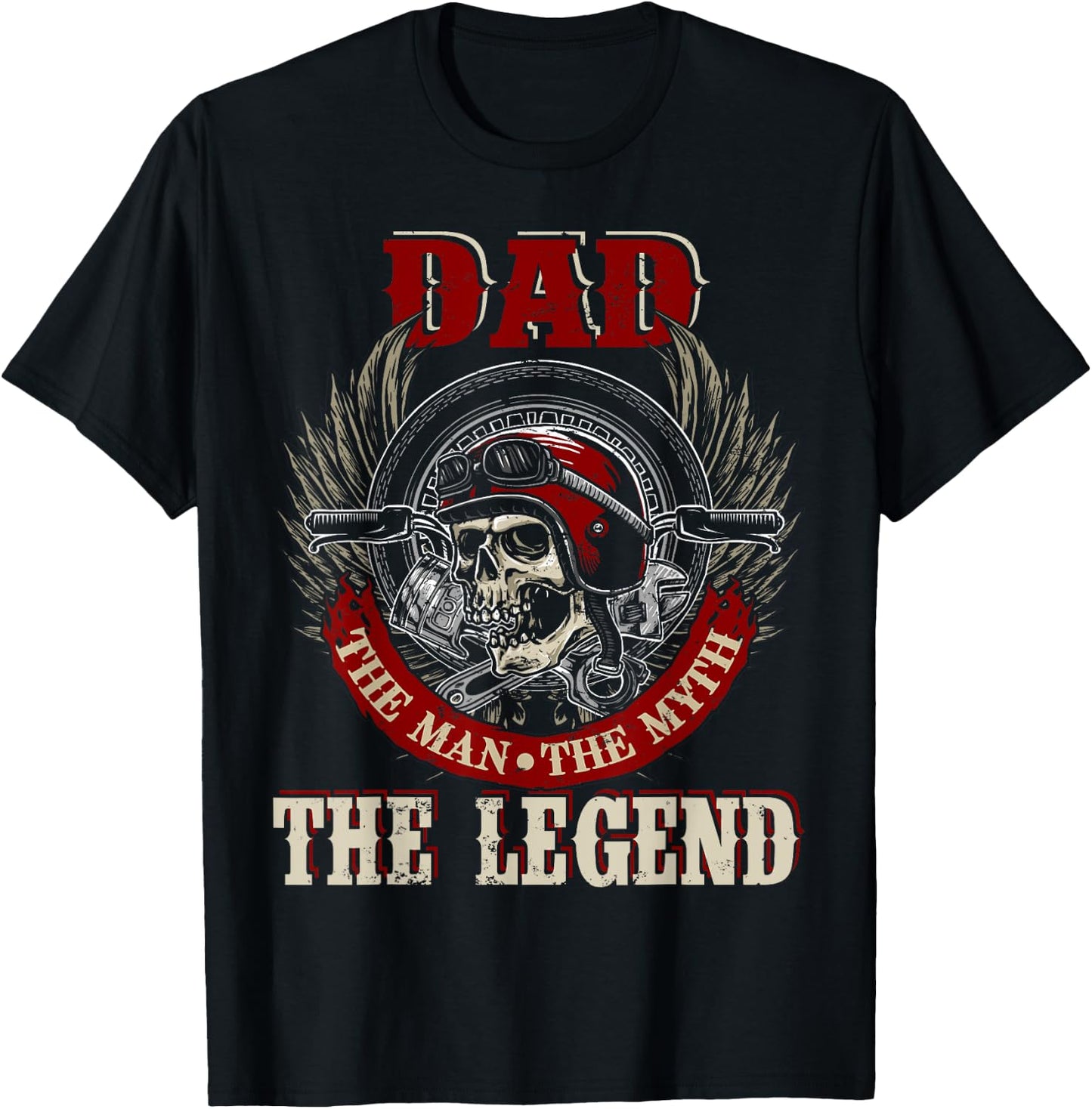Dad The Man The Myth Happy Father's Day Skull Biker Lover T-Shirt - T-Shirt | Black