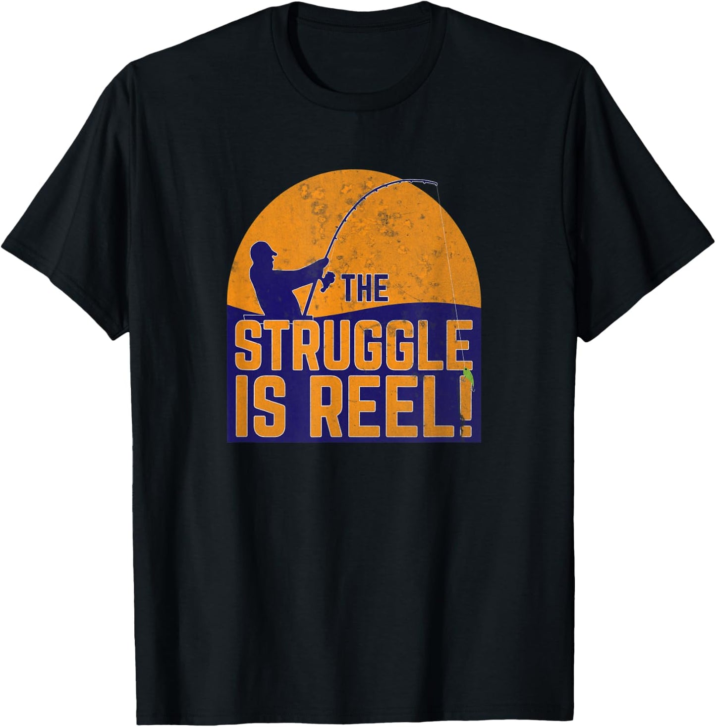 The Struggle Is Reel! Funny Fishing T-Shirt - T-Shirt | Black