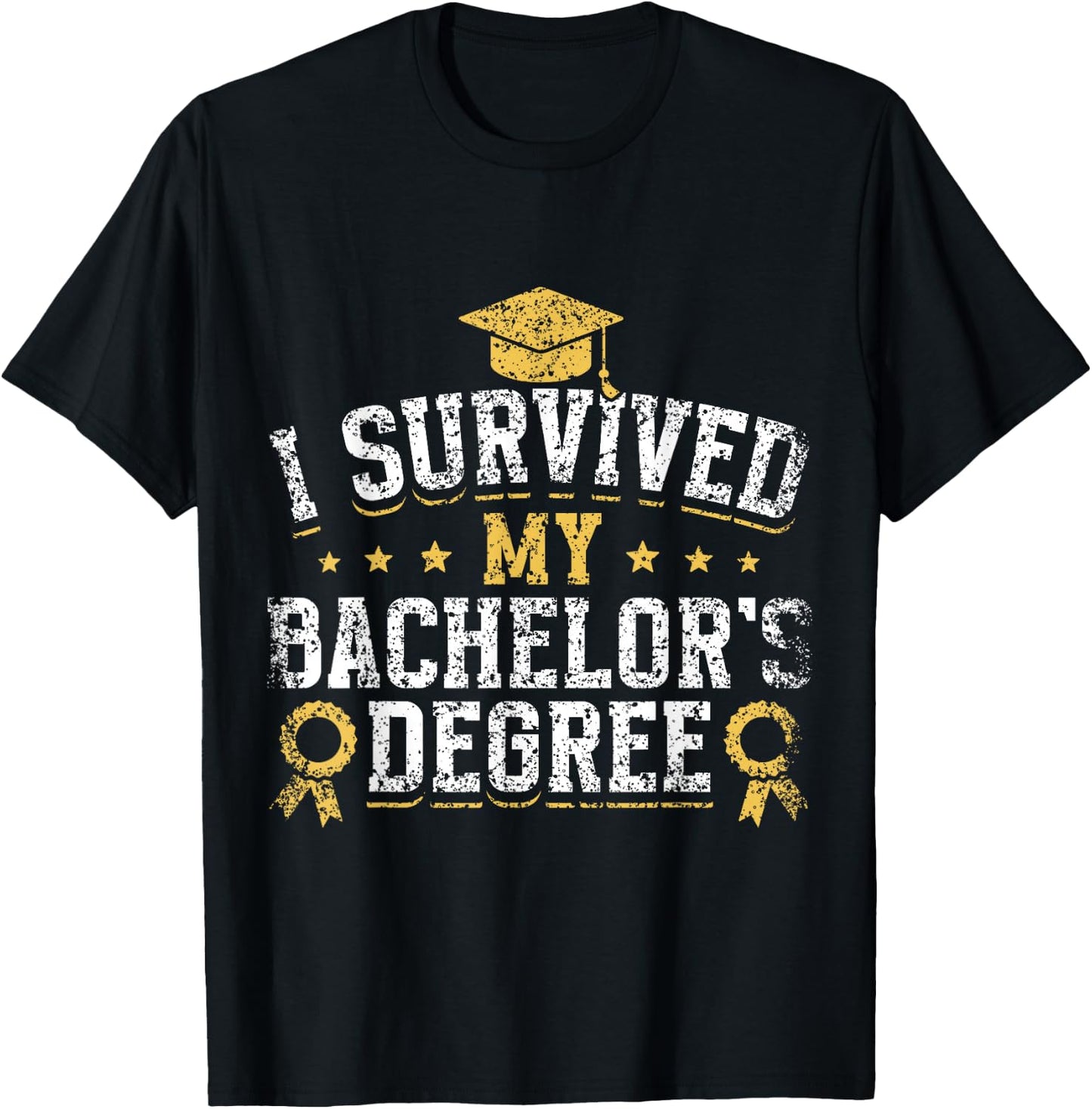 I Survived My Bachelor's Degree Party Bachelor Graduation T-Shirt - T-Shirt | Black