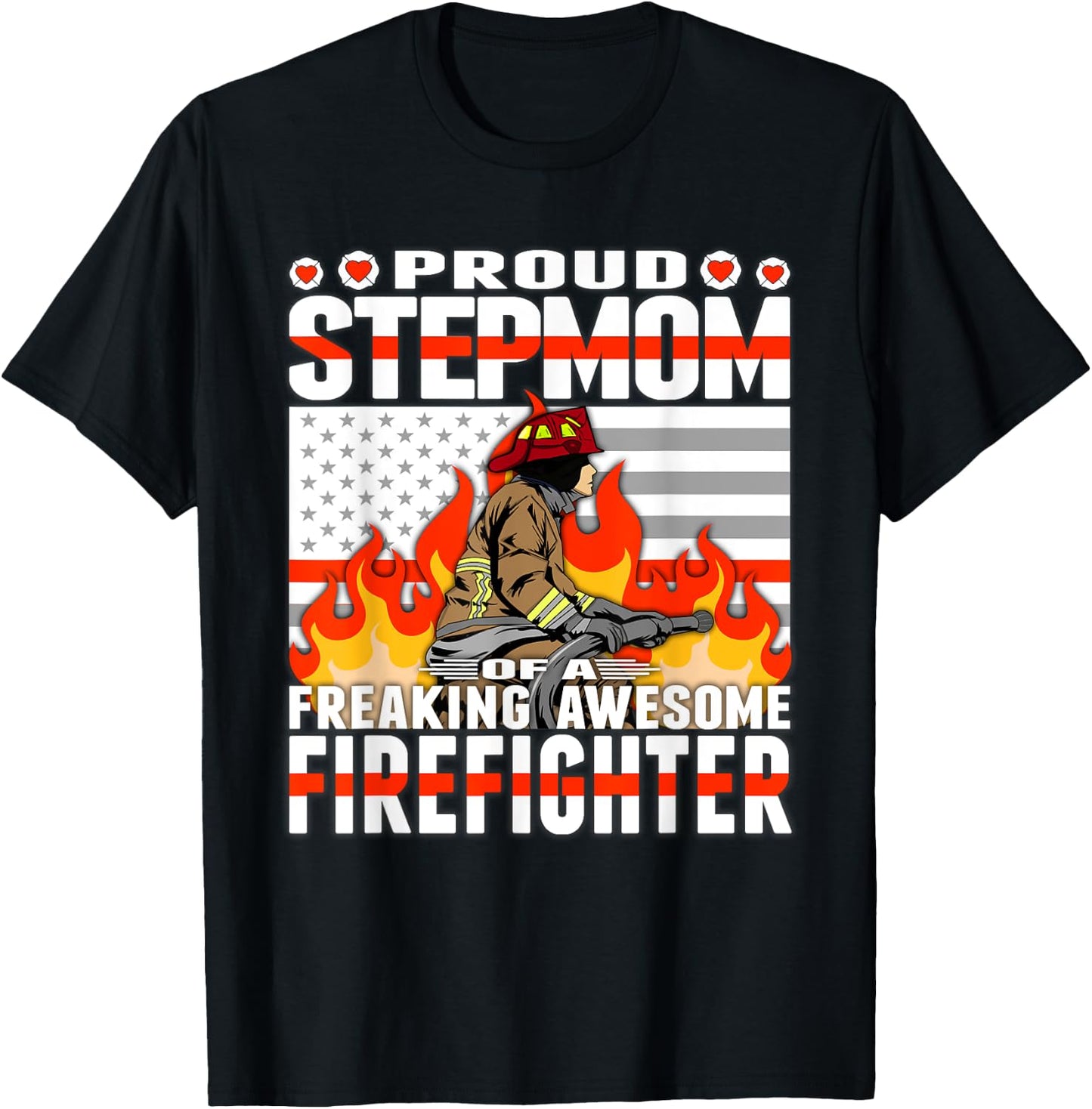 Proud Stepmom Of Freaking Awesome Firefighter Step-mom Gift T-Shirt - T-Shirt | Black