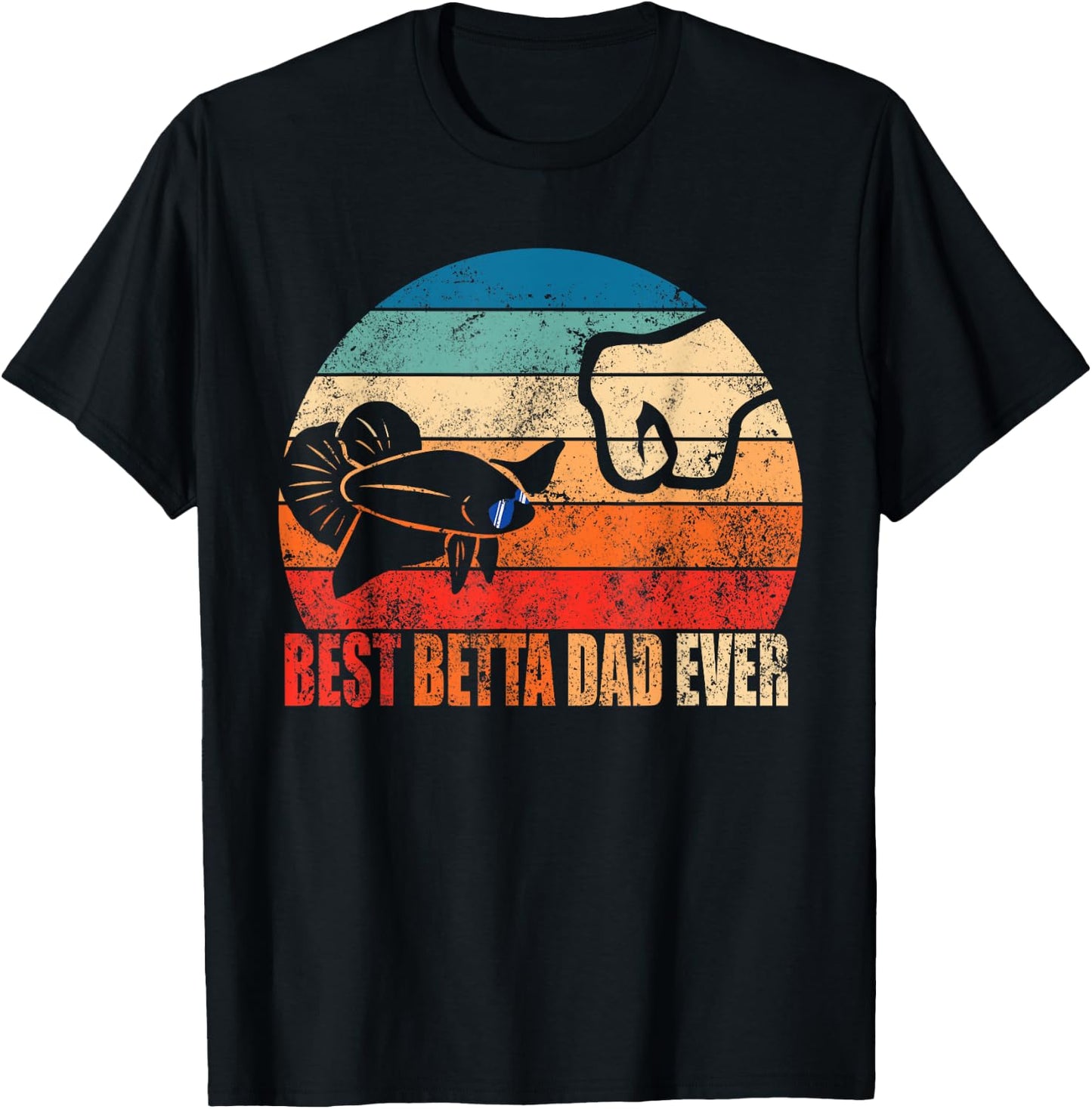 Best Betta Dad Ever Fish Owner Birthday Gift Son Daughter T-Shirt - T-Shirt | Black
