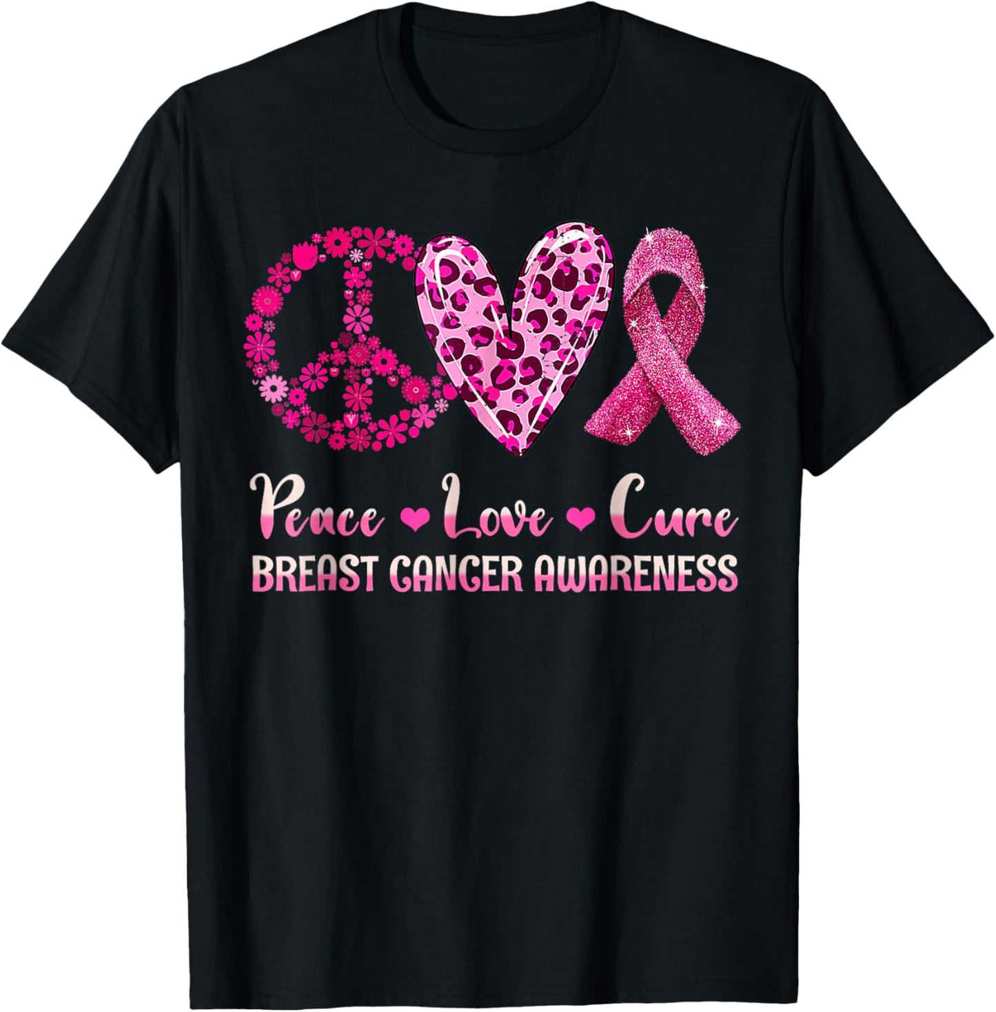 Peace Love Cure Pink Ribbon Breast Cancer Awareness T-Shirt - T-Shirt | Black