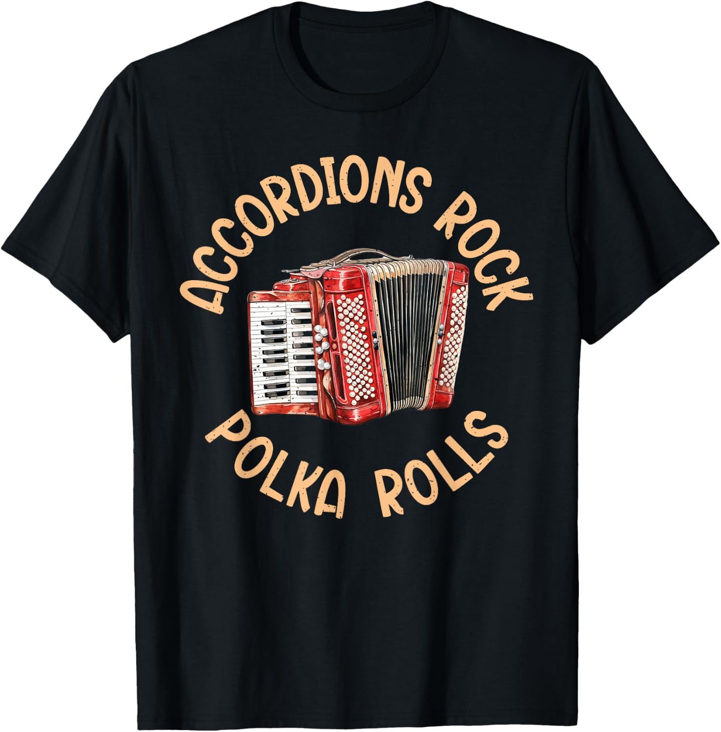 Accordions Rock Polka Rolls Polish Polka T-Shirt - T-Shirt | Black