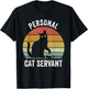 Retro Cat Shirt Black Cat Personal Cat Servant Cat Lover T-Shirt - T-Shirt | Black