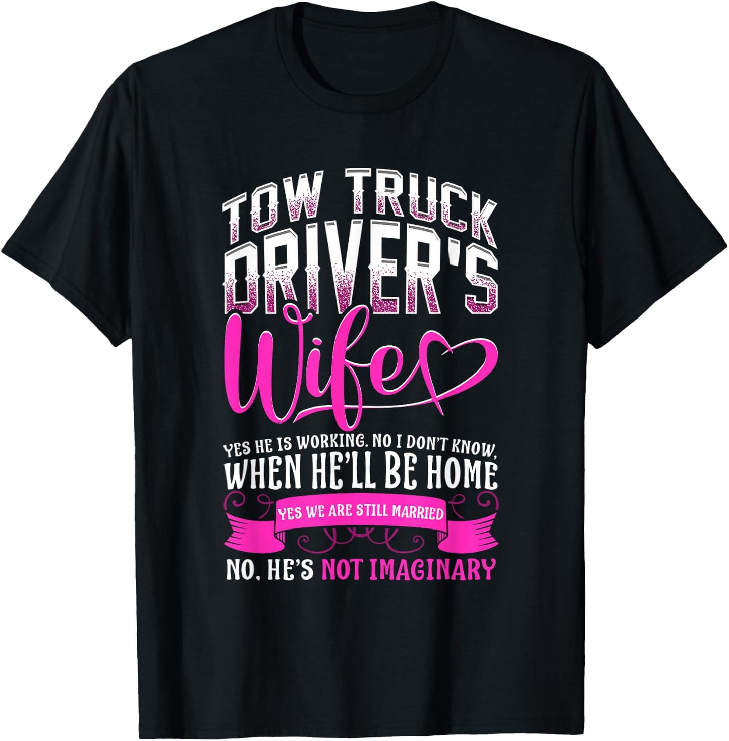 Tow Truck Driver Wife Tow Trucker Cute T-Shirt - T-Shirt | Black