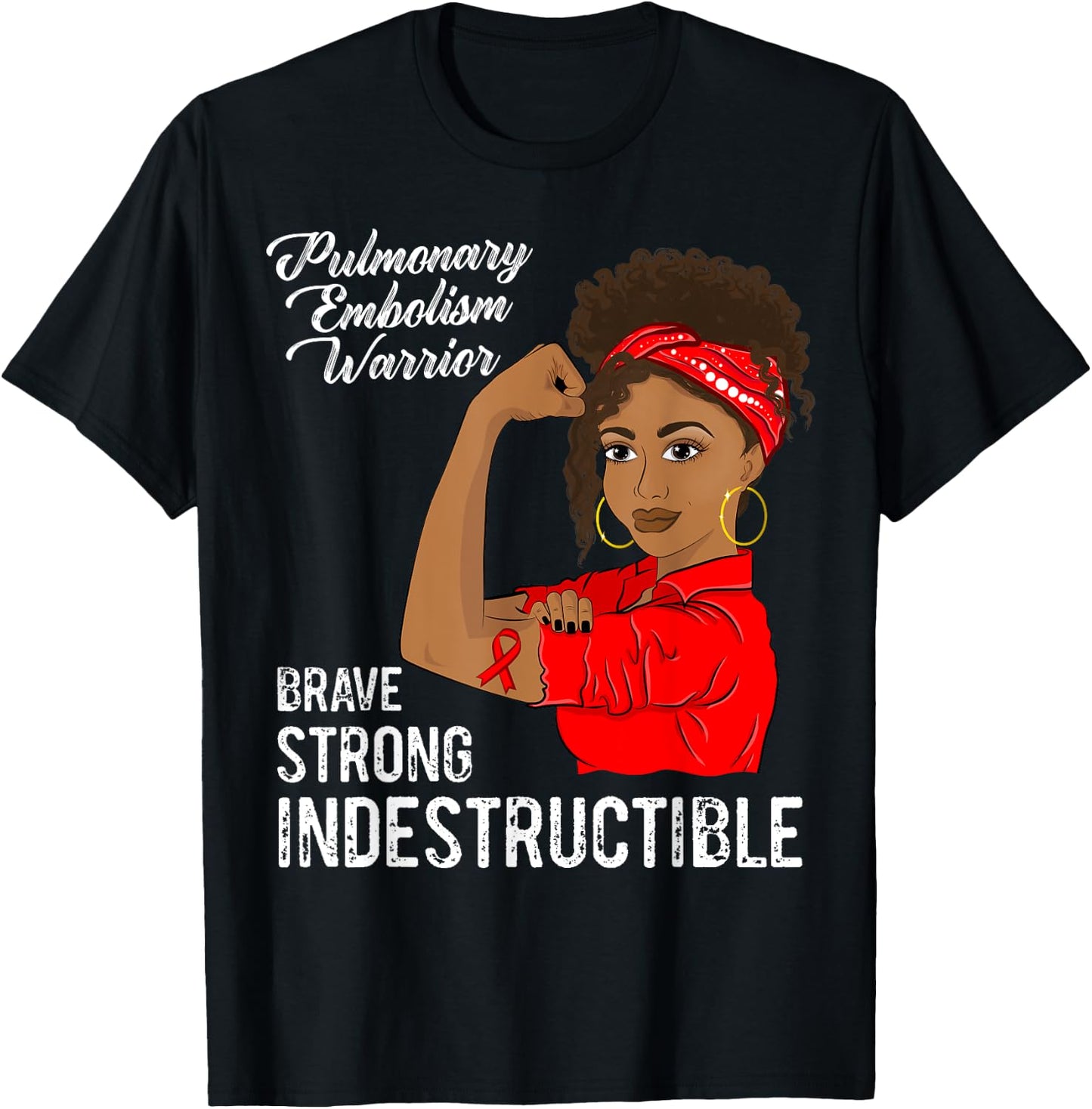 Pulmonary Embolism Warrior Black Girl Awareness Red Ribbon T-Shirt - T-Shirt | Black