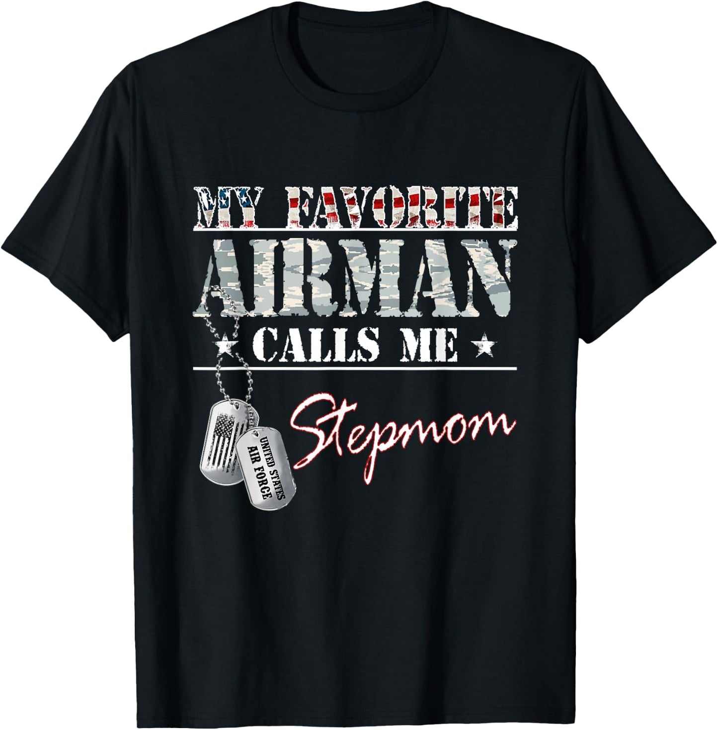 My Favorite Airman Calls Me Stepmom US Air Force Family T-Shirt - T-Shirt | Black
