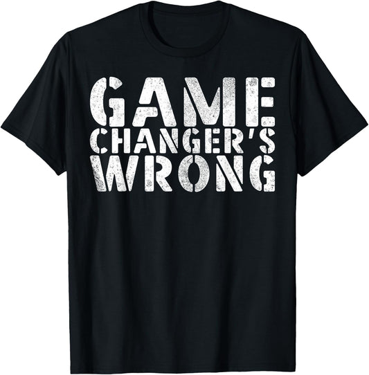 Game Changer's Wrong Baseball Softball Player T-Shirt - T-Shirt | Black