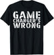 Game Changer's Wrong Baseball Softball Player T-Shirt - T-Shirt | Black