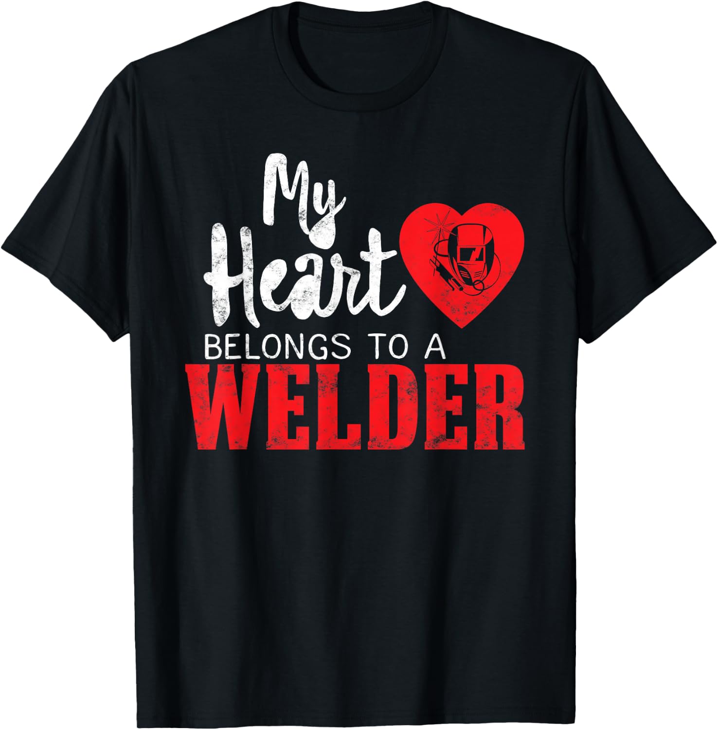 My Heart Belongs to a Welder's Heart Wife Girlfriend gifts T-Shirt - T-Shirt | Black
