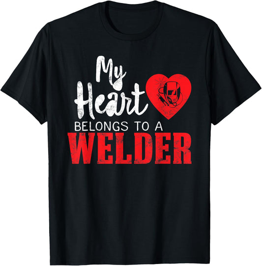 My Heart Belongs to a Welder's Heart Wife Girlfriend gifts T-Shirt - T-Shirt | Black