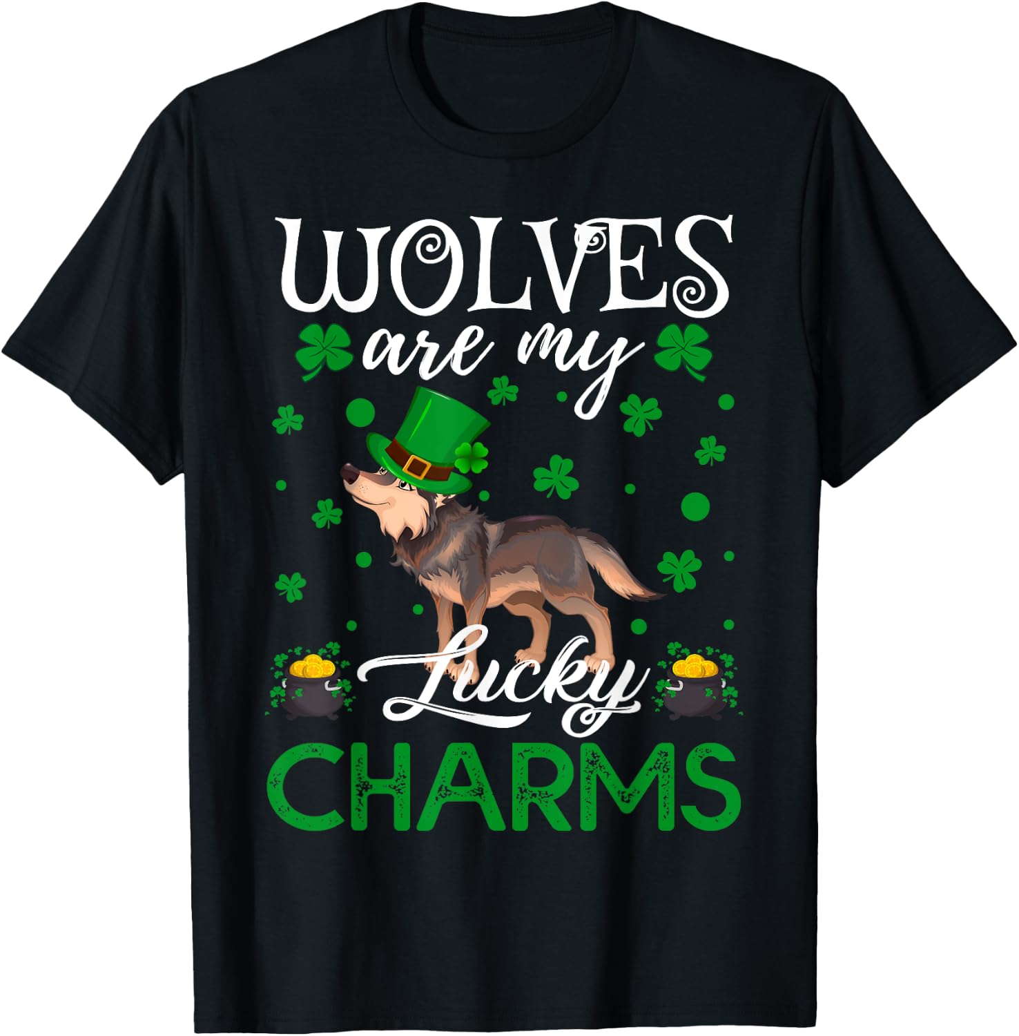 Wolves Are My Lucky Charms Wolf St. Patrick's Day T-Shirt - T-Shirt | Black