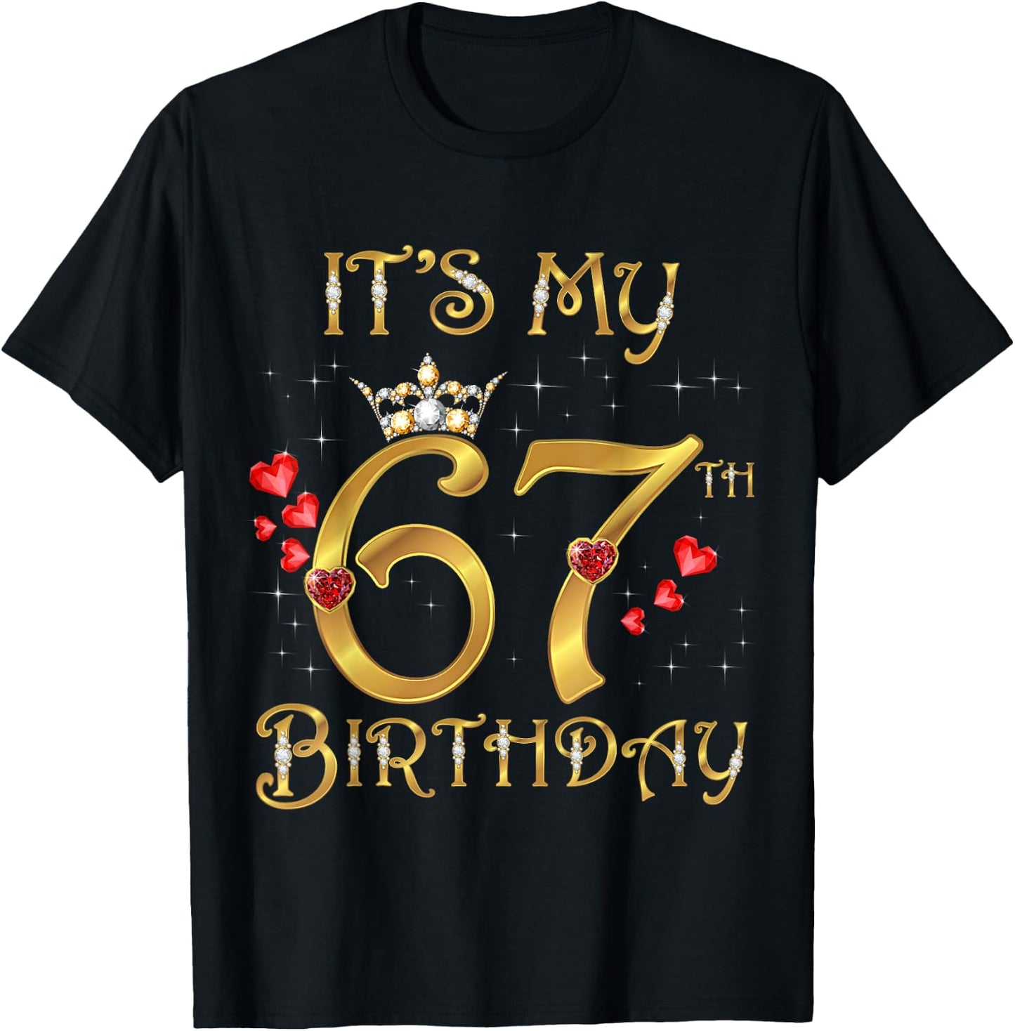 It's My 67th Birthday, 67 Years Old, 67th Birthday Queen T-Shirt - T-Shirt | Black
