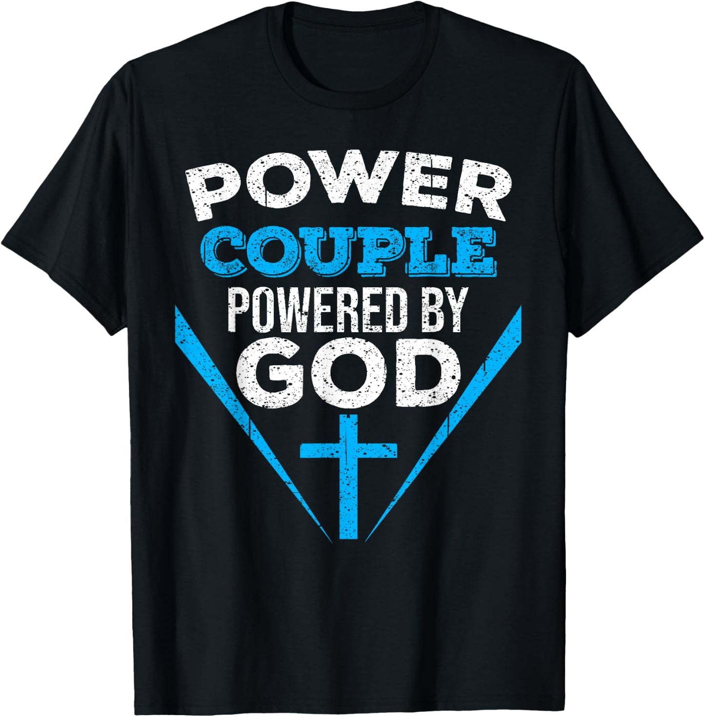 Cool Power Couple Powered God | Funny Christian Couple Gift T-Shirt - T-Shirt | Black