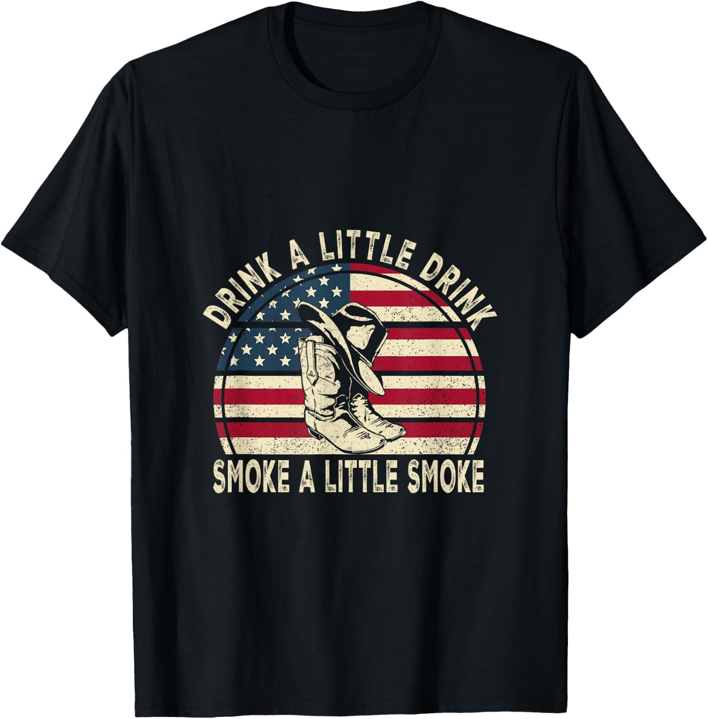 Drink A Little Drink, Smoke A Little Smoke Retro Cowboy Hat T-Shirt - T-Shirt | Black