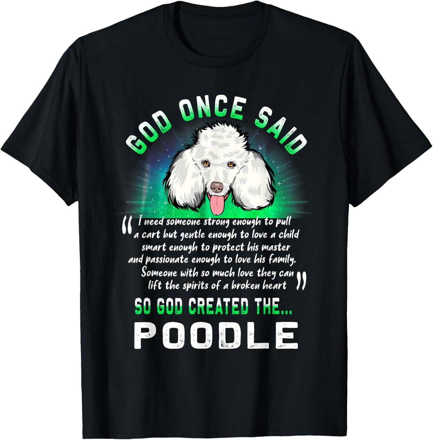 God Once Said God Created The Poodle Funny Puppy Dog Lover T-Shirt - T-Shirt | Black