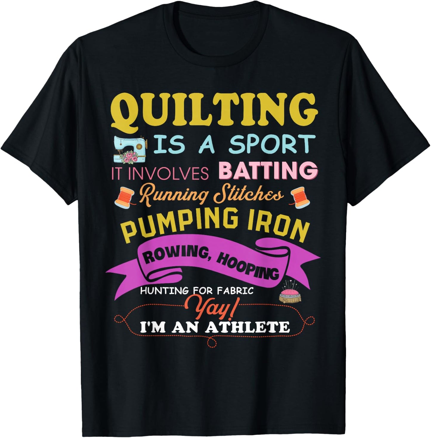 Quilting is A Sport Funny Quilt Sayings Sewer Quilter T-Shirt - T-Shirt | Black