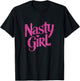Nasty Girl Slogan Graphic Pink T-Shirt - T-Shirt | Black