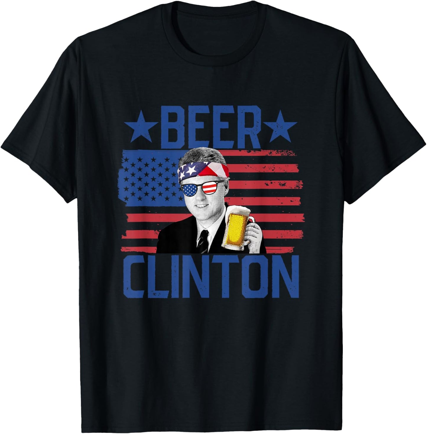 Beer Clinton 4th of July Drinking President Bill Clinton T-Shirt - T-Shirt | Black
