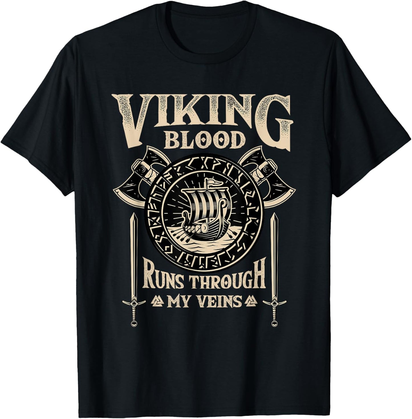 Viking Blood Runs Through My Veins - Norse Mythology Small T-Shirt - T-Shirt | Black