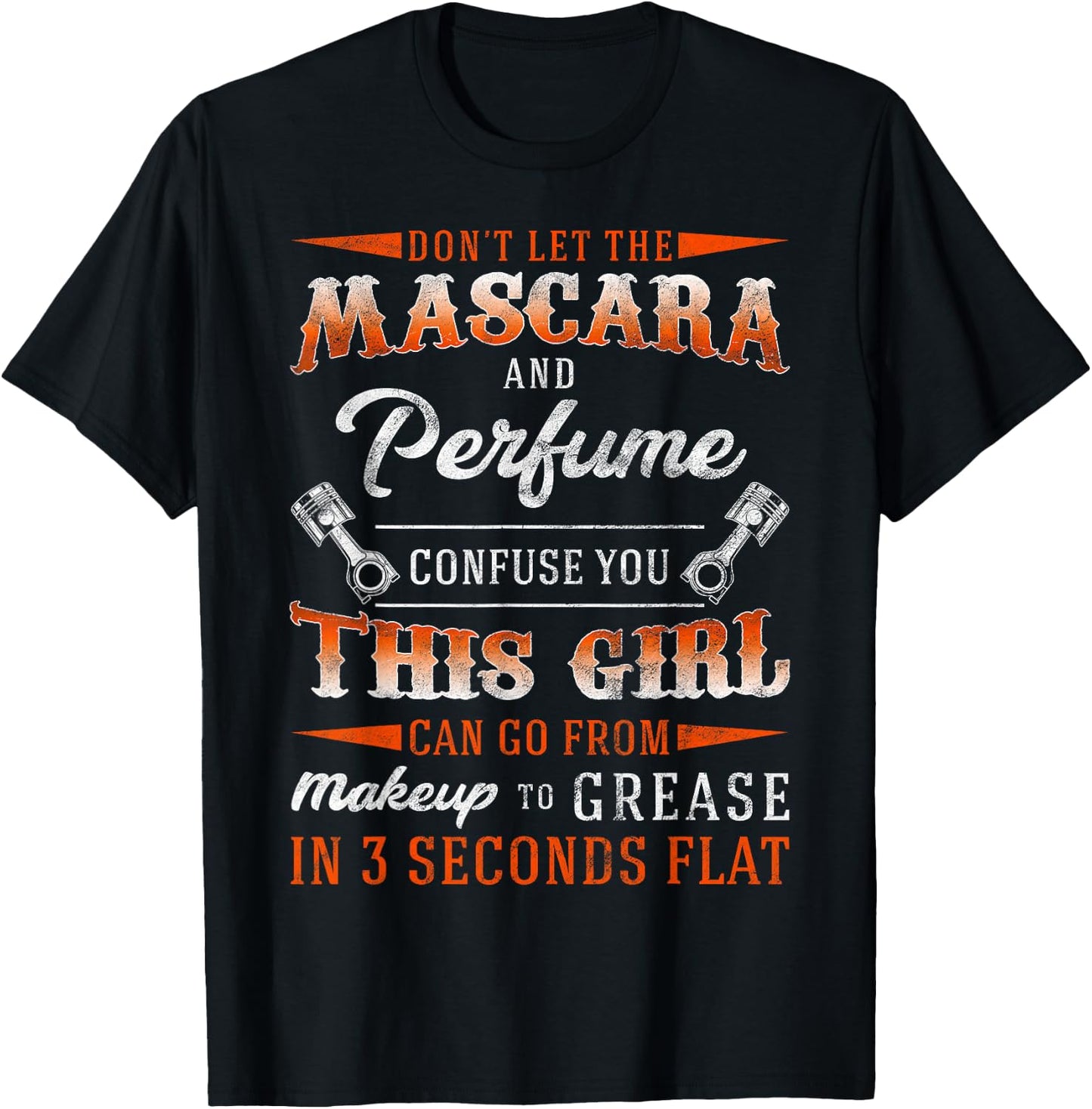 Mascara And Perfume I'm A Female Mechanic Sarcasm GIft T-Shirt - T-Shirt | Black